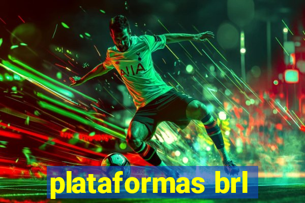 plataformas brl