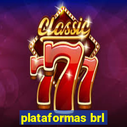 plataformas brl