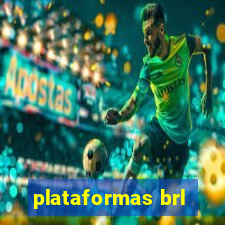 plataformas brl