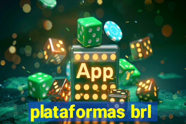 plataformas brl