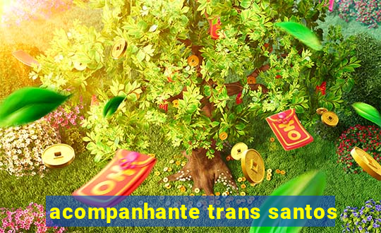 acompanhante trans santos