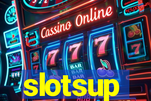 slotsup