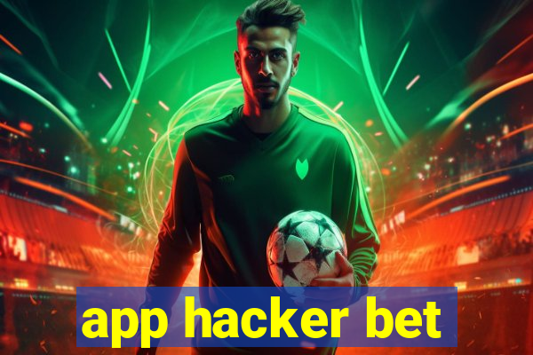 app hacker bet