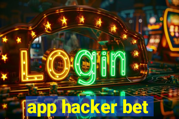 app hacker bet