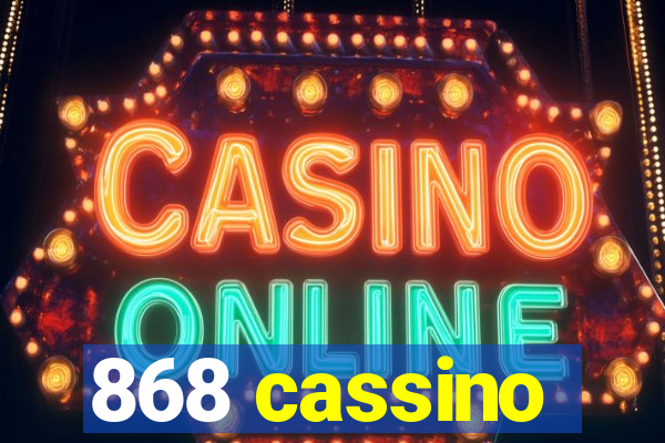 868 cassino