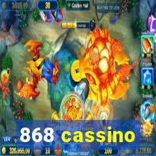 868 cassino