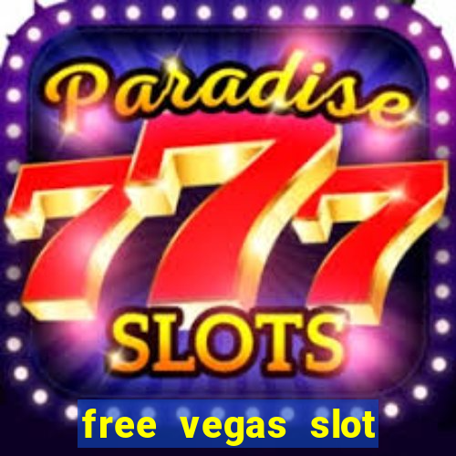 free vegas slot machine games