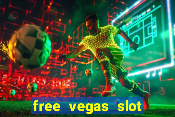 free vegas slot machine games