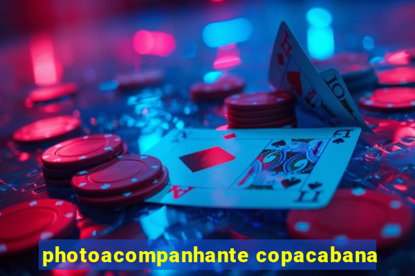 photoacompanhante copacabana