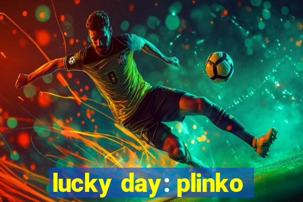 lucky day: plinko