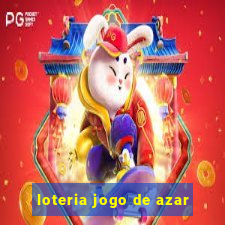 loteria jogo de azar