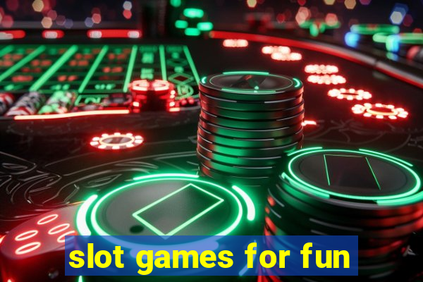 slot games for fun