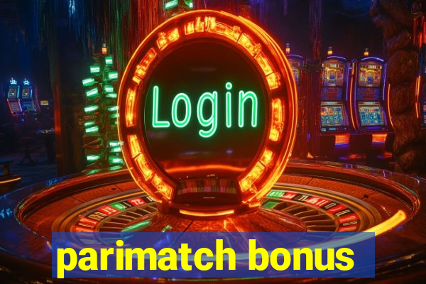 parimatch bonus