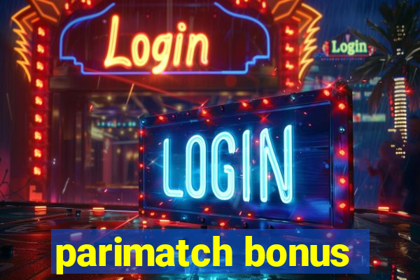 parimatch bonus