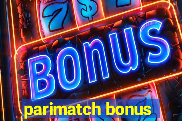 parimatch bonus