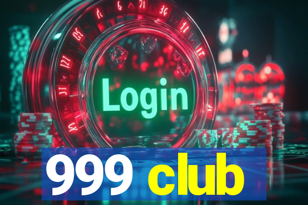 999 club