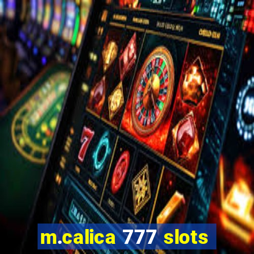 m.calica 777 slots