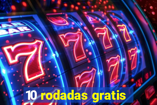 10 rodadas gratis