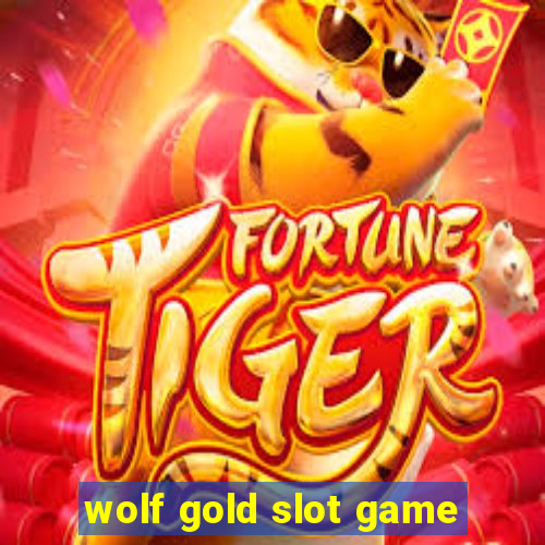 wolf gold slot game