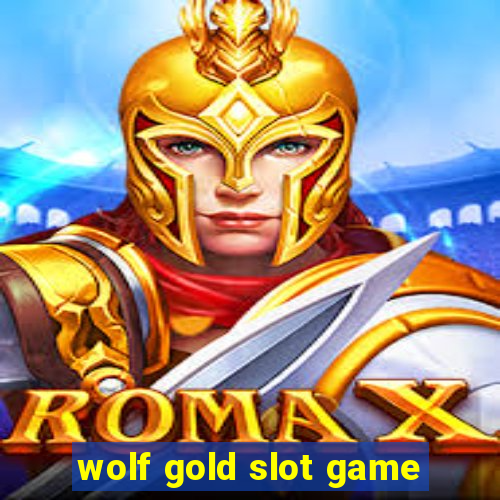 wolf gold slot game