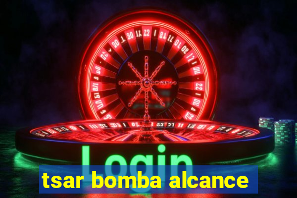 tsar bomba alcance