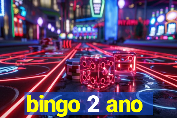 bingo 2 ano