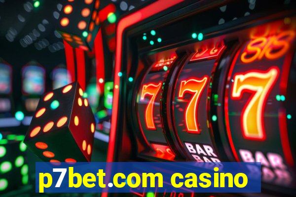 p7bet.com casino