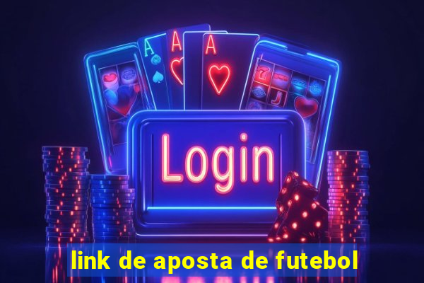 link de aposta de futebol