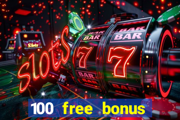 100 free bonus casino no deposit philippines