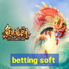 betting soft