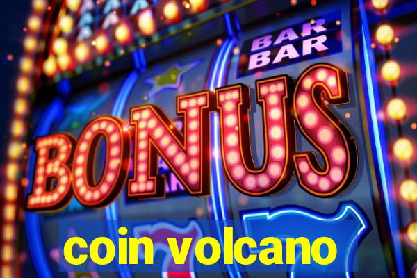 coin volcano