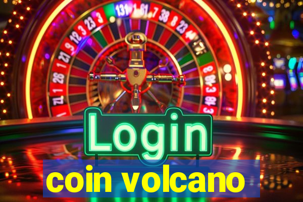 coin volcano