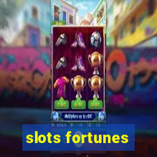 slots fortunes