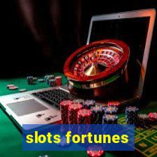 slots fortunes