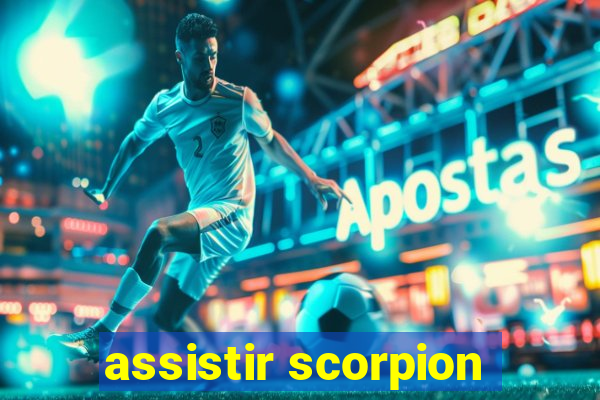 assistir scorpion