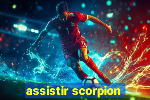 assistir scorpion