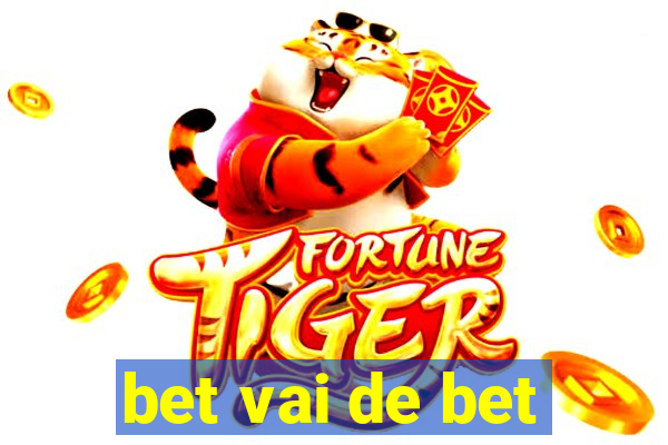 bet vai de bet