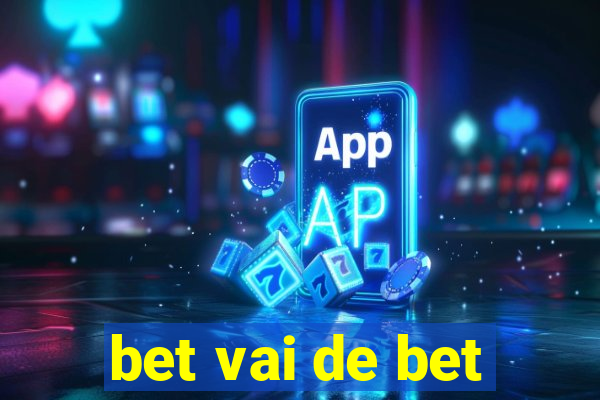 bet vai de bet