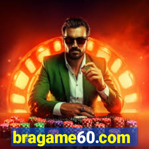 bragame60.com