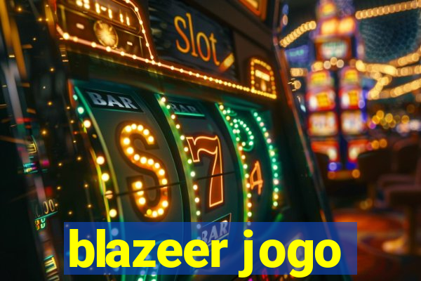 blazeer jogo