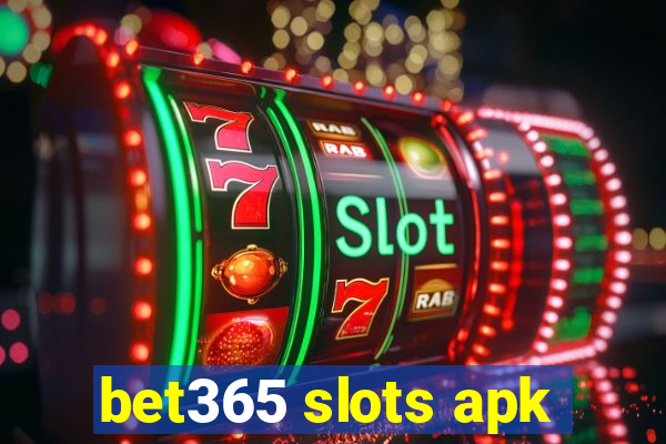 bet365 slots apk