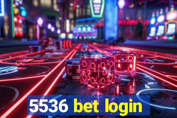 5536 bet login