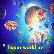 liquor world nv