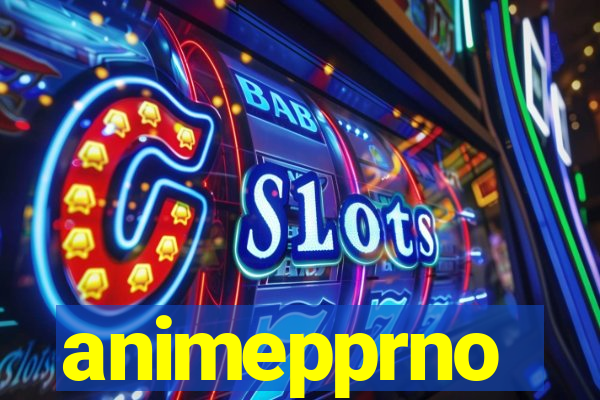 animepprno