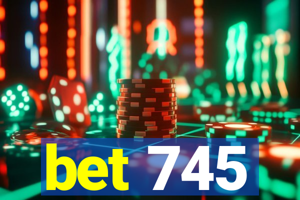 bet 745