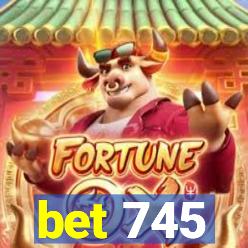 bet 745