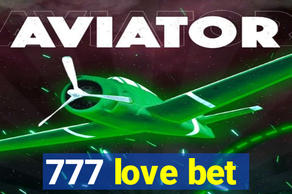 777 love bet