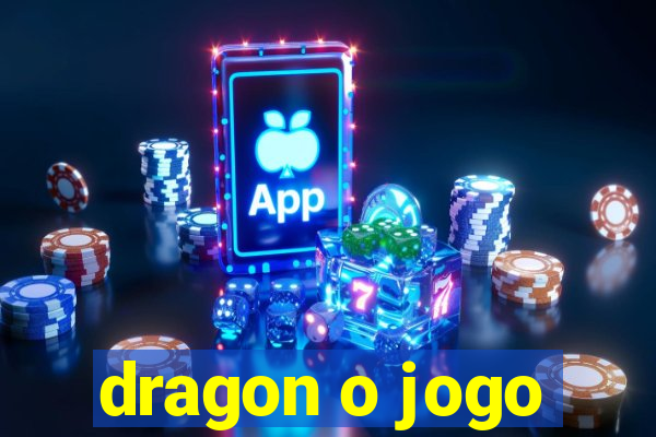 dragon o jogo