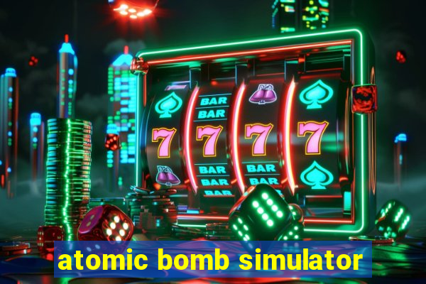 atomic bomb simulator