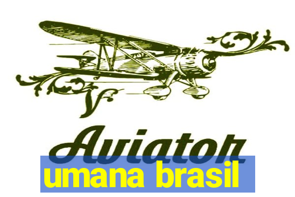 umana brasil